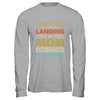 Look At You Landing My Mom And Getting Me As A Bonus Shirt & Hoodie | siriusteestore