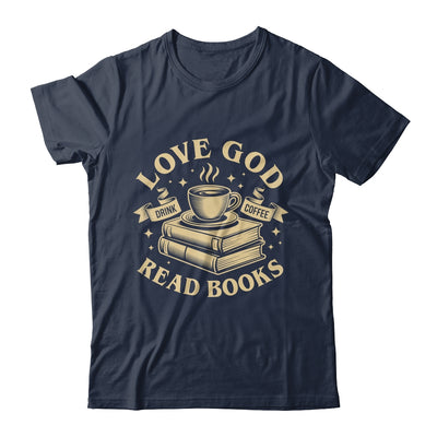 Love God Drink Coffee Read Books Lovers Vintage Christian Shirt & Tank Top | siriusteestore