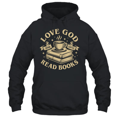Love God Drink Coffee Read Books Lovers Vintage Christian Shirt & Tank Top | siriusteestore