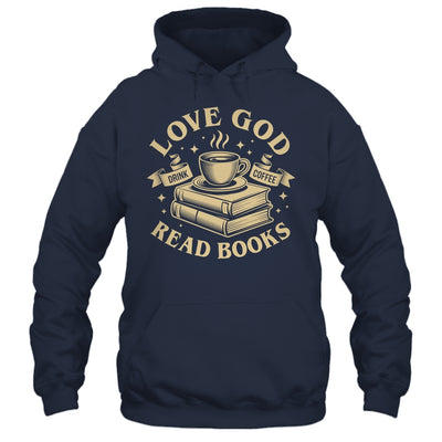 Love God Drink Coffee Read Books Lovers Vintage Christian Shirt & Tank Top | siriusteestore