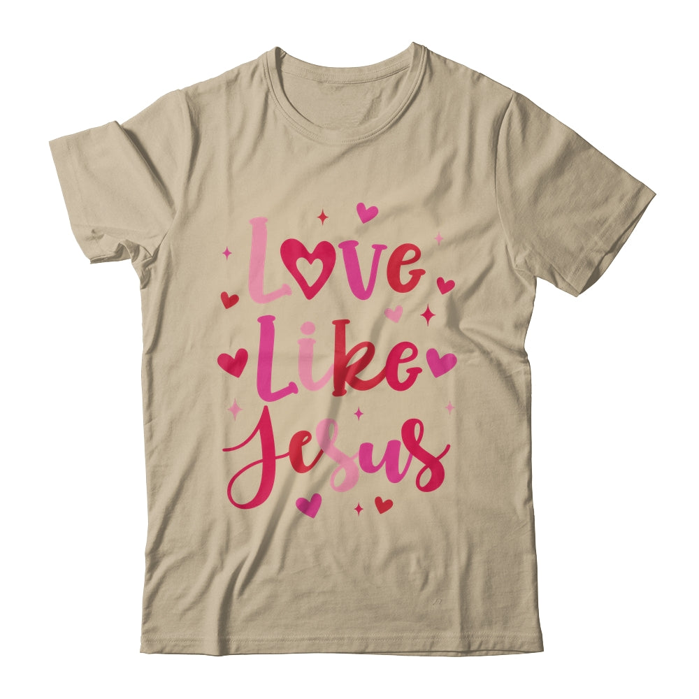 Love Like Jesus Coquette Heart Valentine Day Christian Shirt & Sweatshirt | siriusteestore