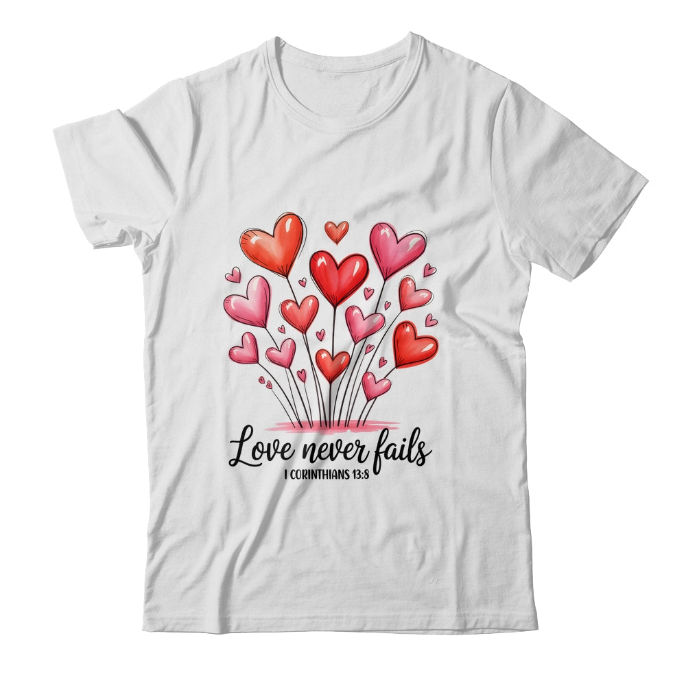 Love Never Fails Valentines Christian Religious Bible Verse Shirt & Tank Top | siriusteestore