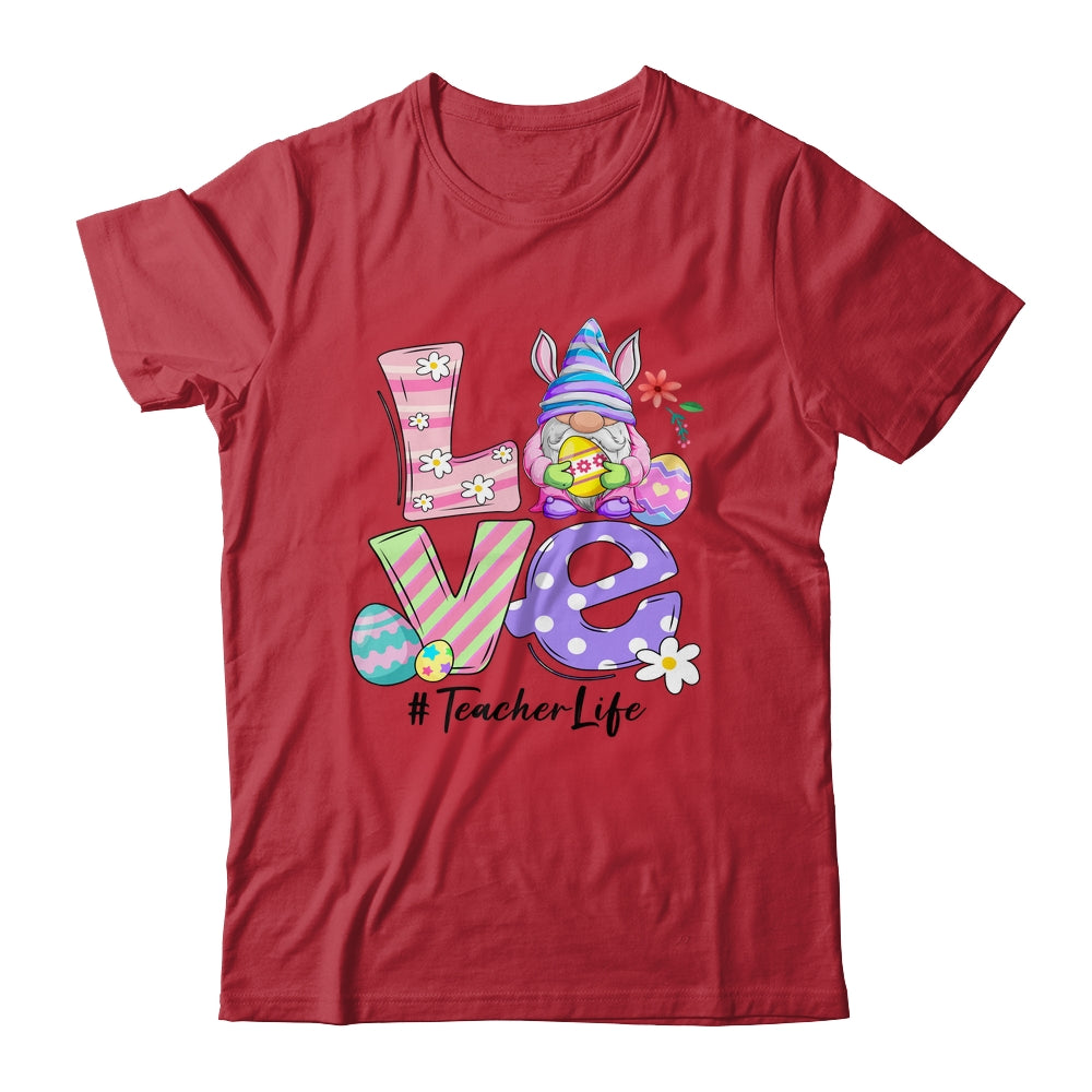 Love Teacher Life Easter Gnome Egg Shirt & Hoodie | siriusteestore