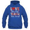Love Them First Teach Them Second Inspirational Teacher Life Shirt & Hoodie | siriusteestore