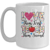Love Them First Teach Them Second Inspirational Teacher Mug | siriusteestore