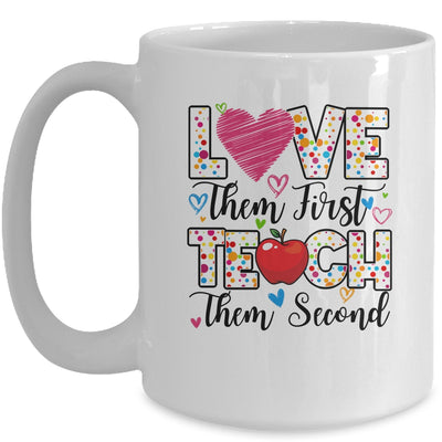 Love Them First Teach Them Second Inspirational Teacher Mug | siriusteestore