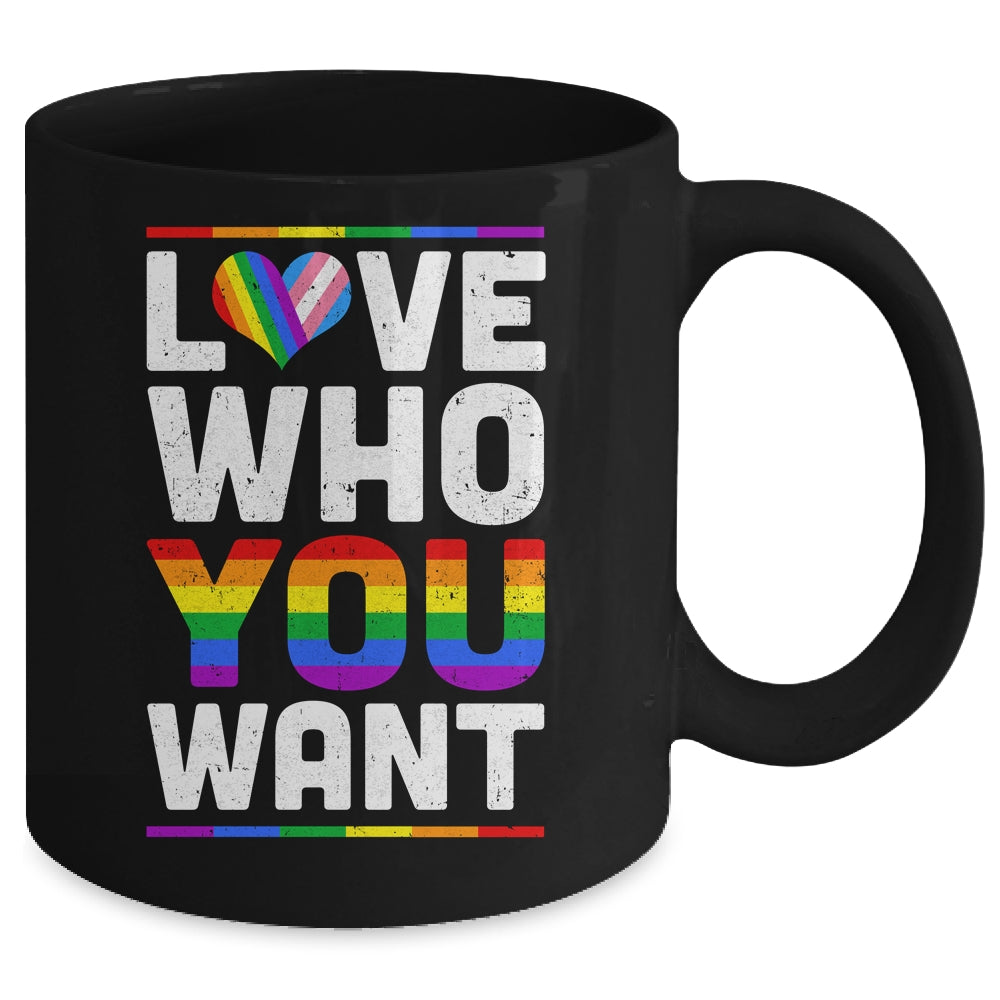 Love Who You Want Gay Pride LGBT Women Men Rainbow LGBTQ Mug | siriusteestore