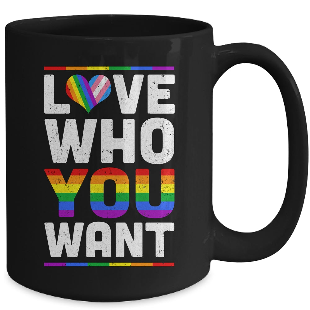 Love Who You Want Gay Pride LGBT Women Men Rainbow LGBTQ Mug | siriusteestore