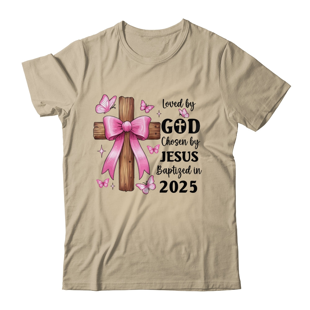Loved By God Chosen By Jesus Baptized 2025 Coquette Cross Shirt & Hoodie | siriusteestore