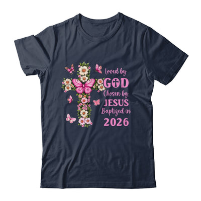 Loved By God Chosen By Jesus Baptized 2026 Christian Floral Shirt & Hoodie | siriusteestore