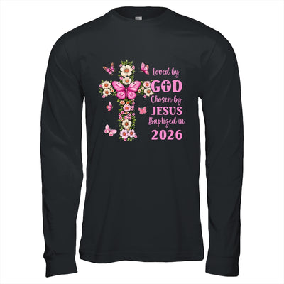 Loved By God Chosen By Jesus Baptized 2026 Christian Floral Shirt & Hoodie | siriusteestore