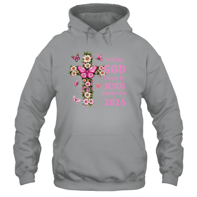 Loved By God Chosen By Jesus Baptized 2026 Christian Floral Shirt & Hoodie | siriusteestore