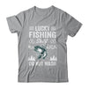 Lucky Fishing Design For Men Women Fisherman Lovers Shirt & Hoodie | siriusteestore