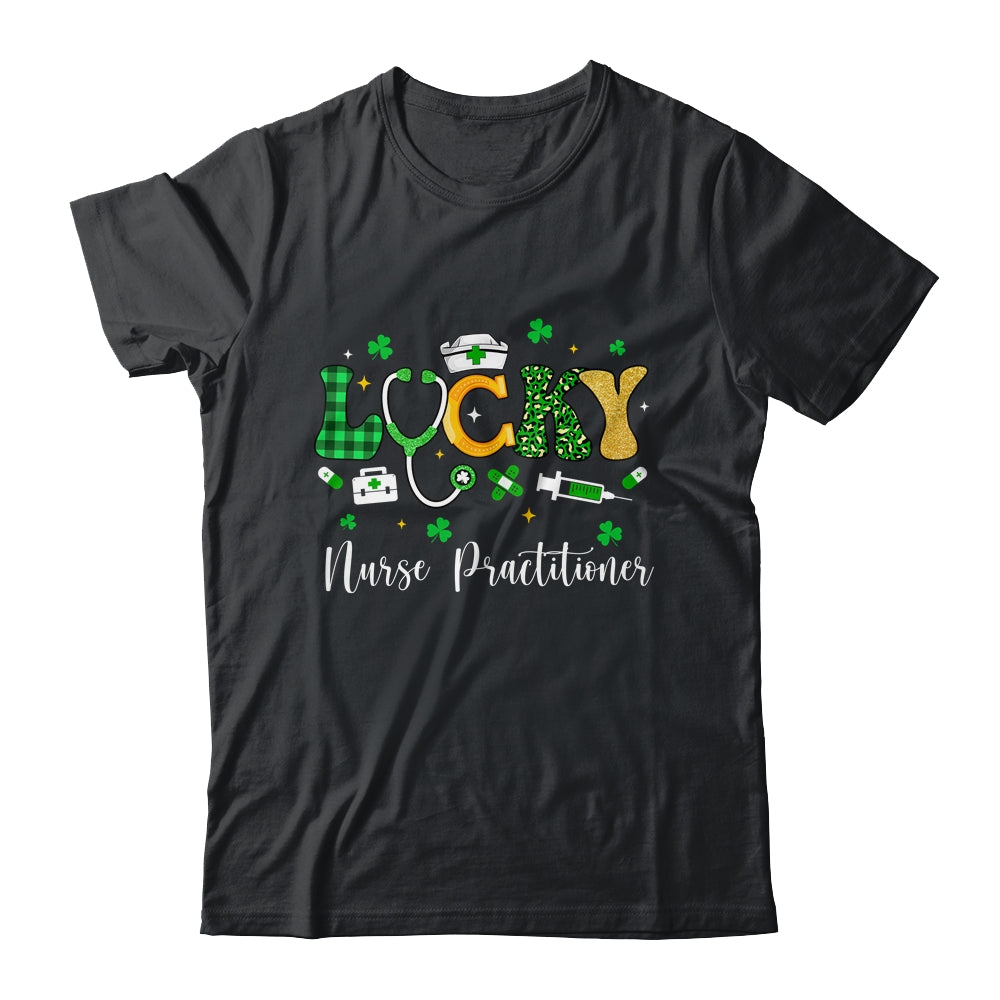Lucky Nurse Practitioner St Patrick's Day Shamrock Outfits Shirt & Hoodie | siriusteestore
