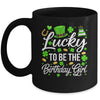 Lucky To Be The Birthday Girl St Patricks Day Shamrock Mug | siriusteestore