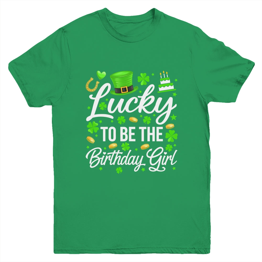 Lucky To Be The Birthday Girl St Patricks Day Shamrock Youth Shirt | siriusteestore