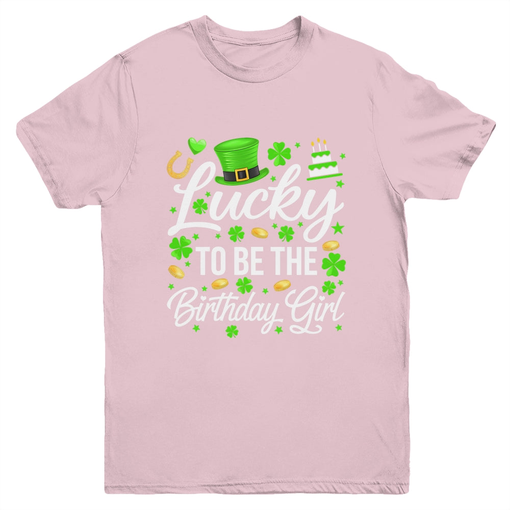 Lucky To Be The Birthday Girl St Patricks Day Shamrock Youth Shirt | siriusteestore