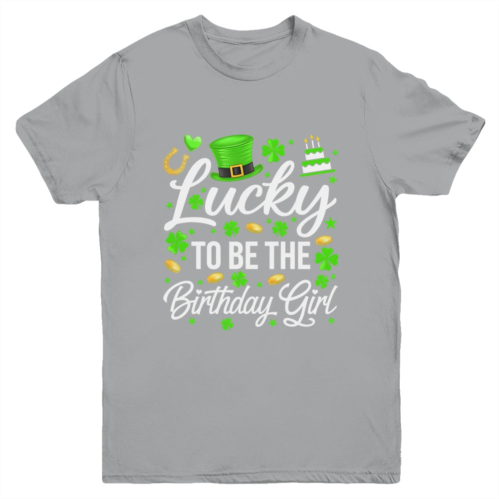 Lucky To Be The Birthday Girl St Patricks Day Shamrock Youth Shirt | siriusteestore