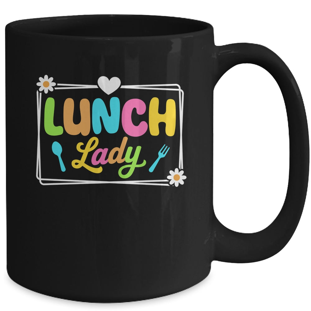 Lunch Lady Back To School First Day Of School Cafeteria Lady Mug | siriusteestore