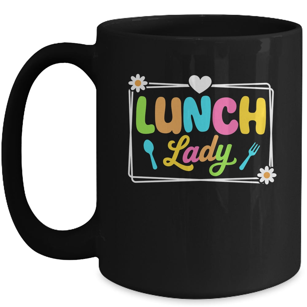 Lunch Lady Back To School First Day Of School Cafeteria Lady Mug | siriusteestore