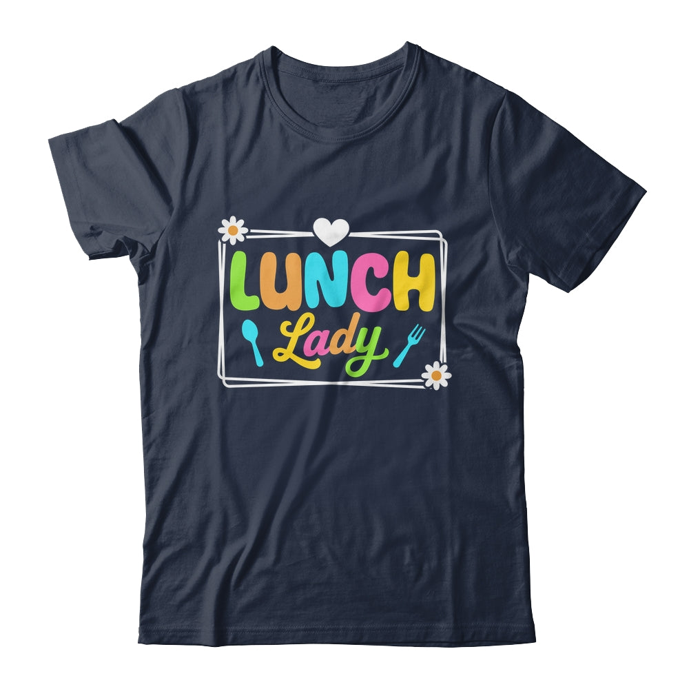 Lunch Lady Back To School First Day Of School Cafeteria Lady Shirt & Hoodie | siriusteestore