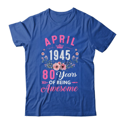 Made In 1945 80 Years Old April 80th Birthday Women Shirt & Tank Top | siriusteestore