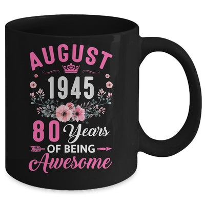 Made In 1945 80 Years Old August 80th Birthday Women Mug | siriusteestore