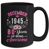 Made In 1945 80 Years Old December 80th Birthday Women Mug | siriusteestore