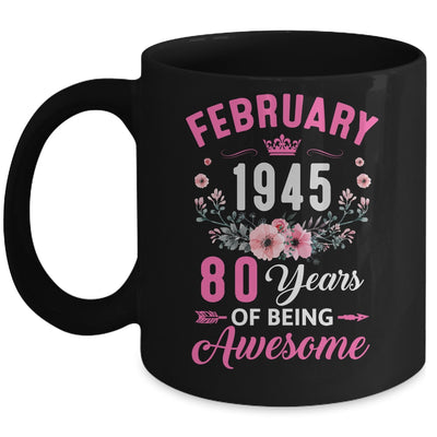 Made In 1945 80 Years Old February 80th Birthday Women Mug | siriusteestore