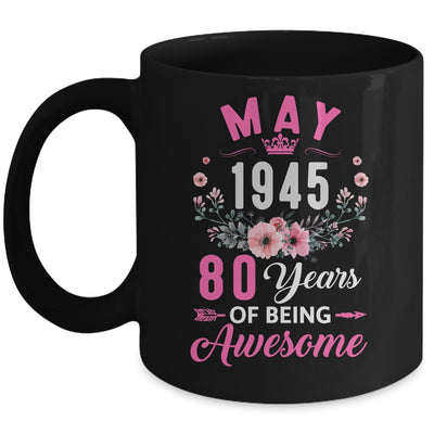 Made In 1945 80 Years Old May 80th Birthday Women Mug | siriusteestore