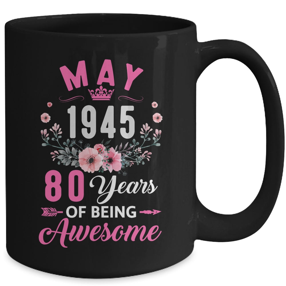 Made In 1945 80 Years Old May 80th Birthday Women Mug | siriusteestore