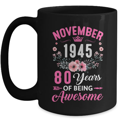 Made In 1945 80 Years Old November 80th Birthday Women Mug | siriusteestore