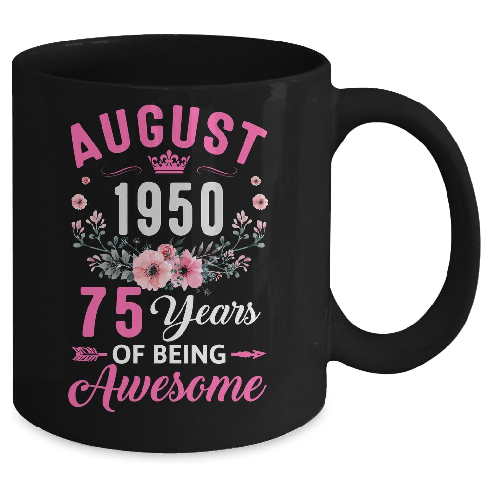 Made In 1950 75 Years Old August 75th Birthday Women Mug | siriusteestore