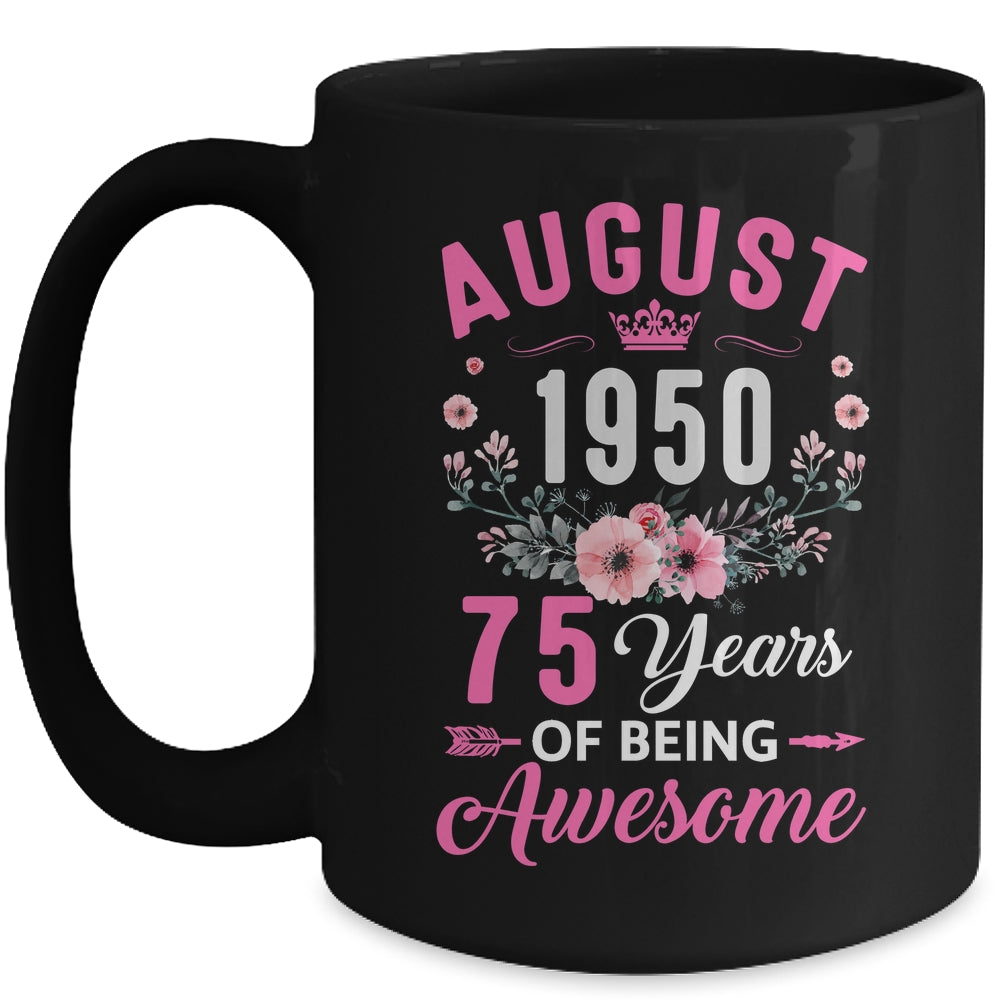 Made In 1950 75 Years Old August 75th Birthday Women Mug | siriusteestore