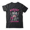 Made In 1950 75 Years Old August 75th Birthday Women Shirt & Tank Top | siriusteestore