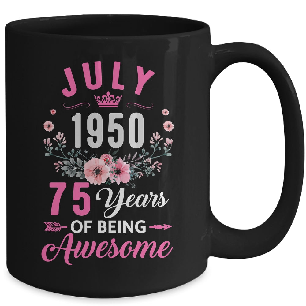 Made In 1950 75 Years Old July 75th Birthday Women Mug | siriusteestore