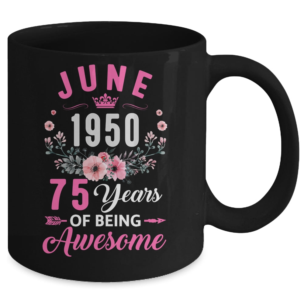 Made In 1950 75 Years Old June 75th Birthday Women Mug | siriusteestore