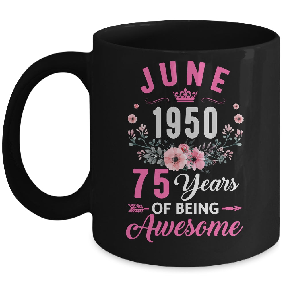 Made In 1950 75 Years Old June 75th Birthday Women Mug | siriusteestore