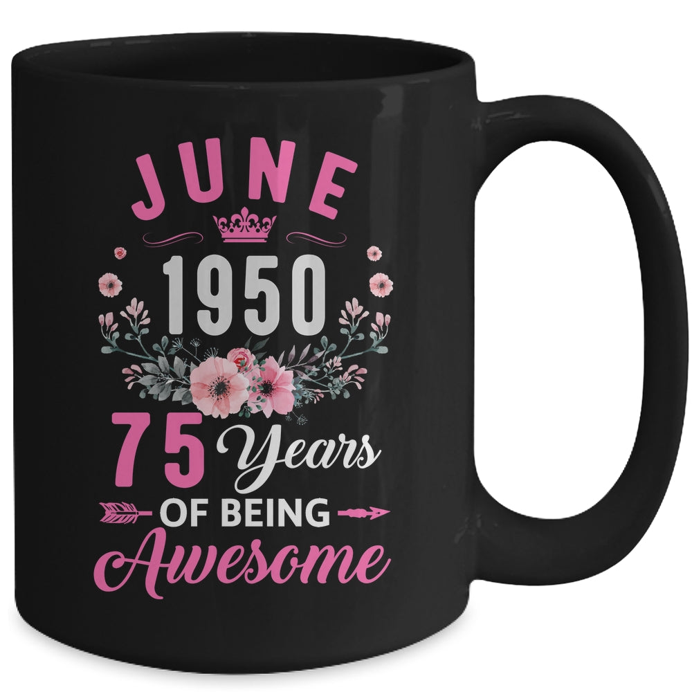 Made In 1950 75 Years Old June 75th Birthday Women Mug | siriusteestore