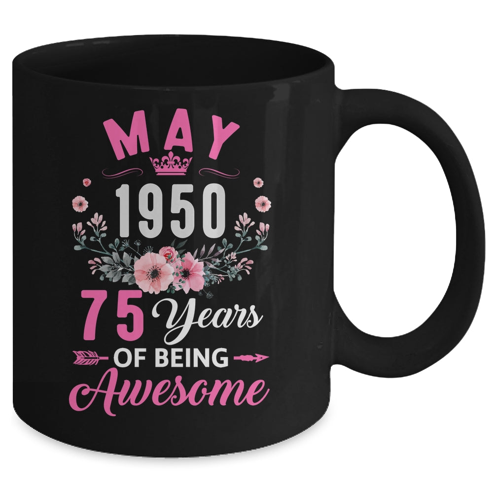 Made In 1950 75 Years Old May 75th Birthday Women Mug | siriusteestore
