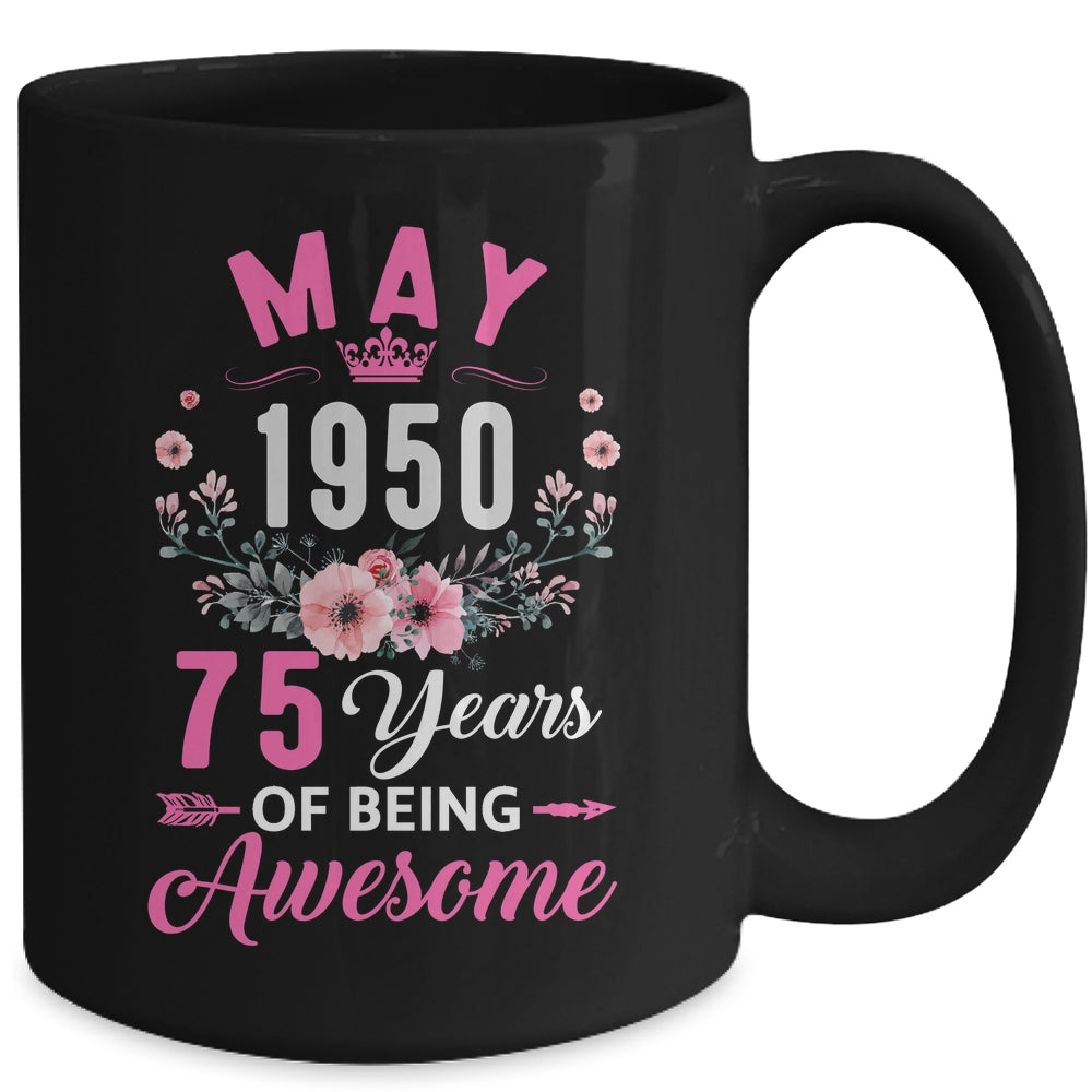 Made In 1950 75 Years Old May 75th Birthday Women Mug | siriusteestore