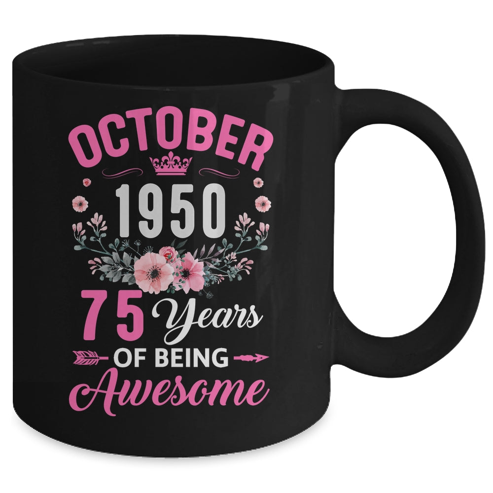 Made In 1950 75 Years Old October 75th Birthday Women Mug | siriusteestore