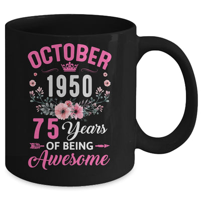 Made In 1950 75 Years Old October 75th Birthday Women Mug | siriusteestore