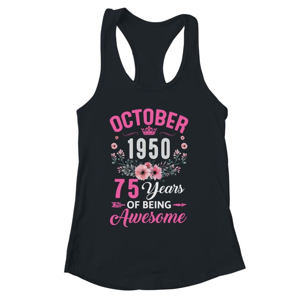 Made In 1950 75 Years Old October 75th Birthday Women Shirt & Tank Top | siriusteestore