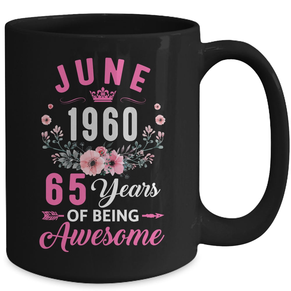 Made In 1960 65 Years Old June 65th Birthday Women Mug | siriusteestore