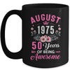 Made In 1975 50 Years Old August 50th Birthday Women Mug | siriusteestore