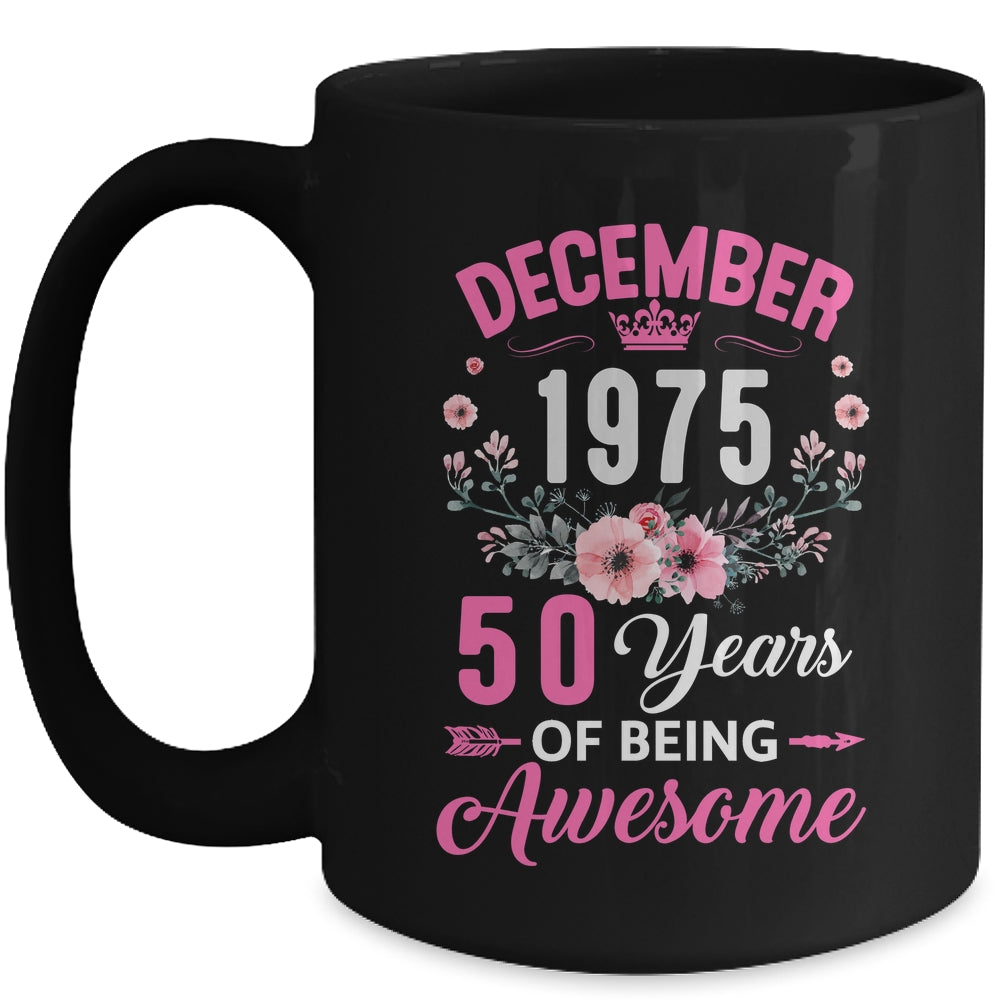 Made In 1975 50 Years Old December 50th Birthday Women Mug | siriusteestore