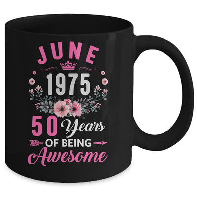 Made In 1975 50 Years Old June 50th Birthday Women Mug | siriusteestore