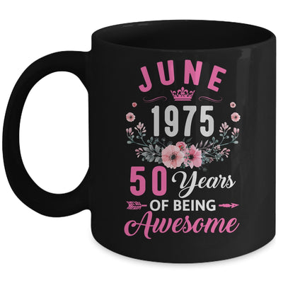 Made In 1975 50 Years Old June 50th Birthday Women Mug | siriusteestore