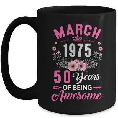 Made In 1975 50 Years Old March 50th Birthday Women Mug | siriusteestore